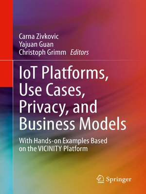 cover image of IoT Platforms, Use Cases, Privacy, and Business Models